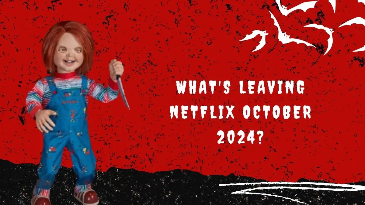 What's Leaving Netflix October 2024? List of Movies and TV Shows