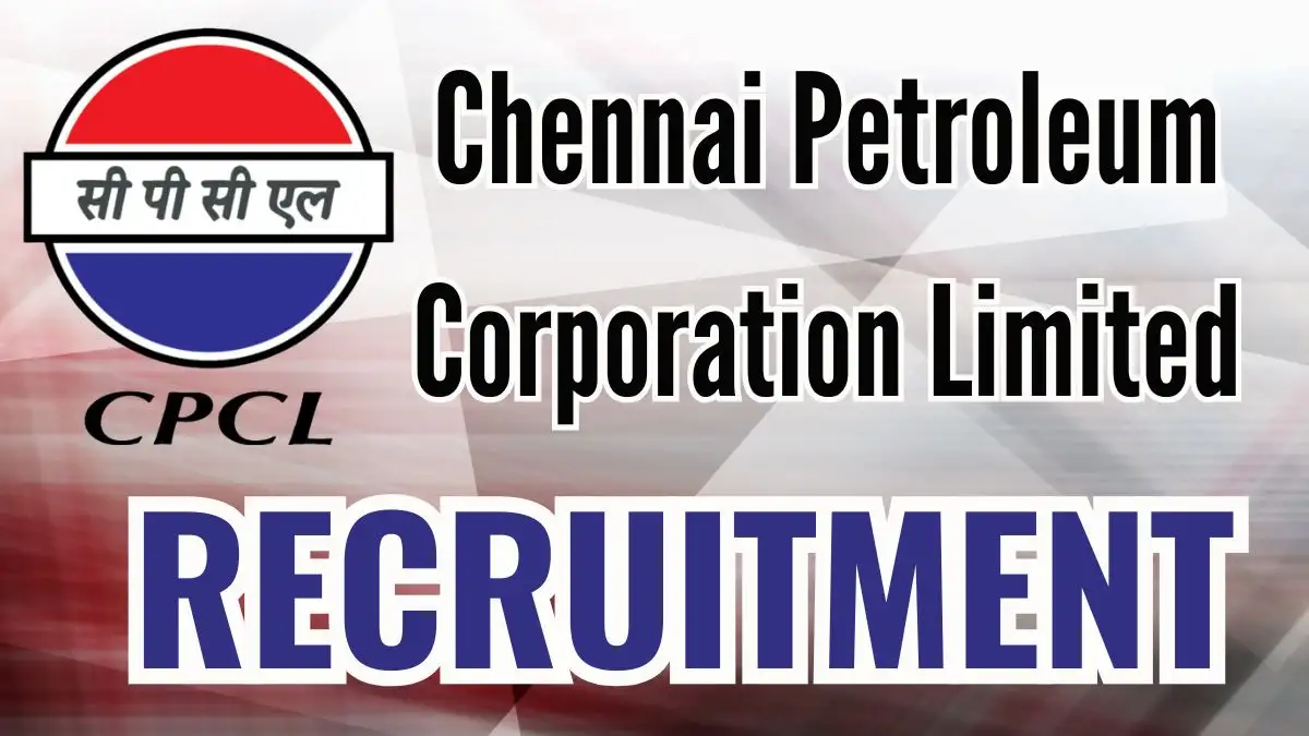 CPCL Jobs 2024 Notification Out, Apply online at cpcl.co.in