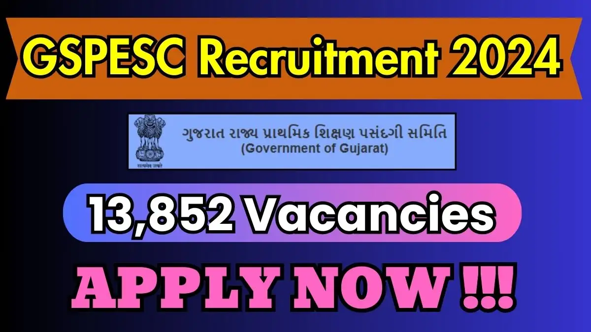 GSPESC Recruitment 2024 Apply Online for 13852 Vidhya Sahayak Vacancies