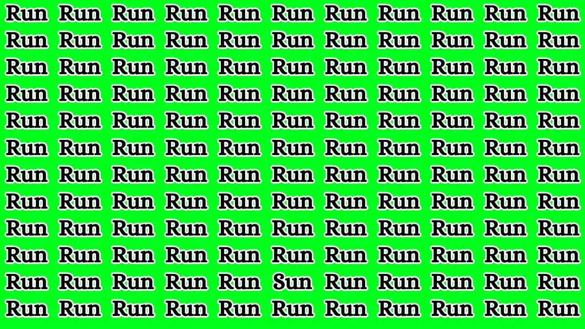 Observation Brain Challenge: Only People with 4K Vision can Spot the word Sun among Run in 7 Secs