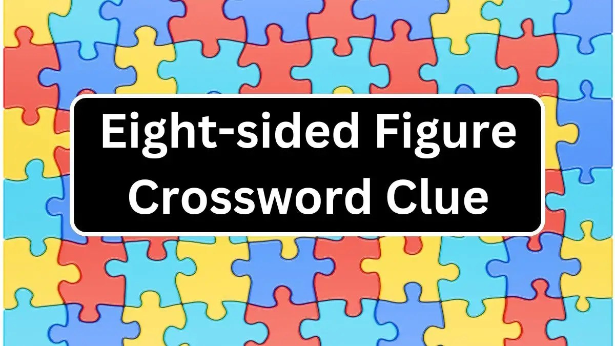 Eight-sided Figure Crossword Clue 7 Letters