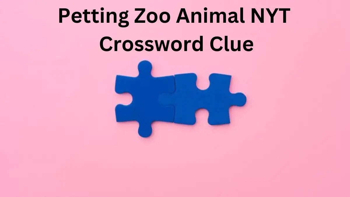 Petting Zoo Animal NYT Crossword Clue