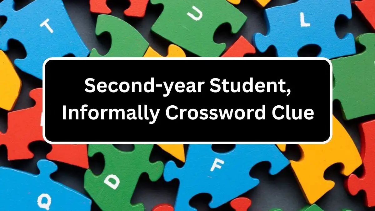 Second-year Student, Informally Crossword Clue