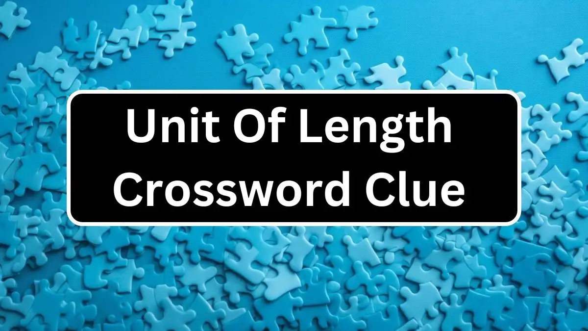 Unit Of Length Crossword Clue